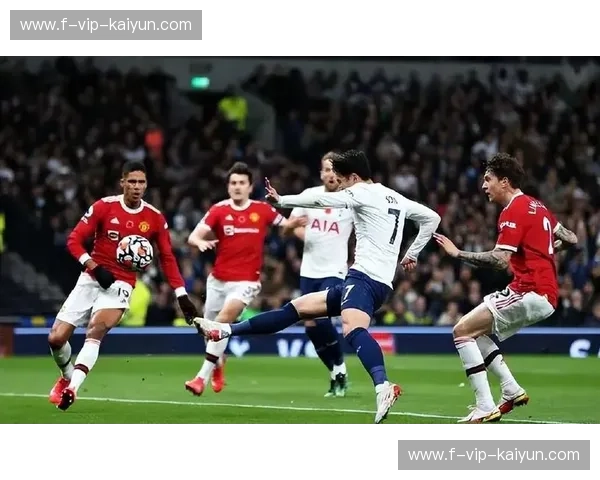 热刺vs曼联视频直播:英超巅峰对决,谁能在白鹿巷球场带走三分? 热刺vs曼联视频直播:英超巅峰对决,谁能在白鹿巷球场带走三分?